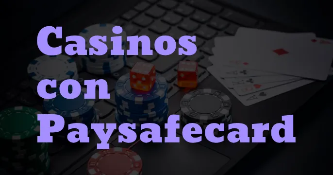 Casinos con Paysafecard